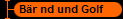 B�r nd und Golf