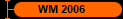 WM 2006